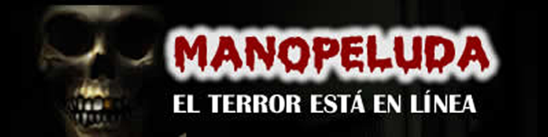 Bienvenidos a Manopeluda.com.mx: Leyendas y relatos de terror