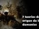 7 Teorías del origende los demonios